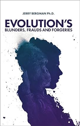 Evolution's Blunders, Frauds and Forgeries - Epub + Converted Pdf